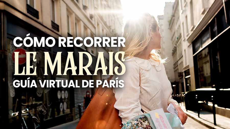 Qué hacer y ver en París Barrio Le Marais