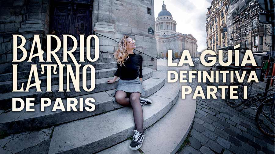 Que ver en Paris Barrio Latino
