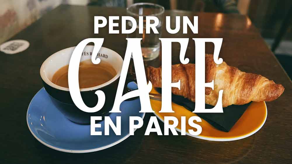 Cómo se pide el café en París