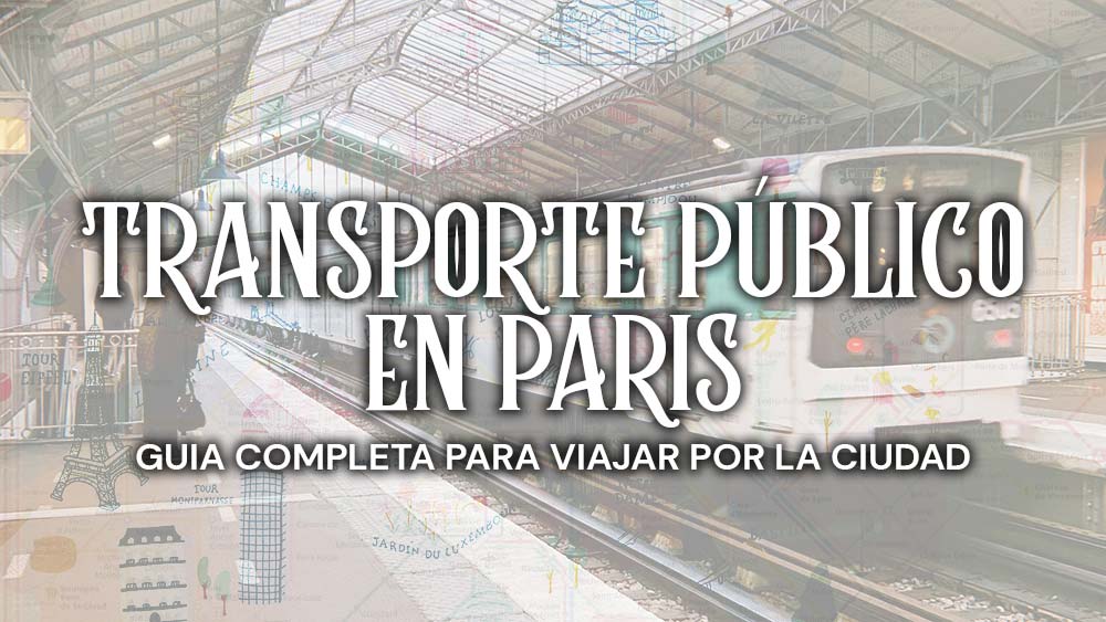 Cómo es el transporte en París Guía 2024